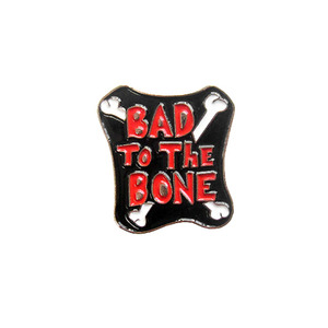 [W][Pin]Bad to the bone 뱃지